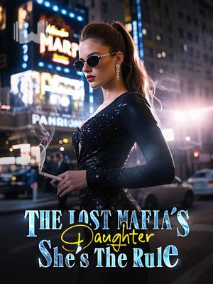The Lost Mafia's Daughter-She's The Rule
