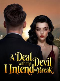 A Deal with the Devil I Intend to Break