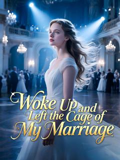 Woke Up and Left the Cage of My Marriage