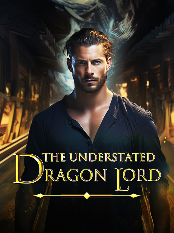 The Understated Dragon Lord