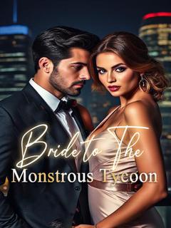 Bride to the Monstrous Tycoon