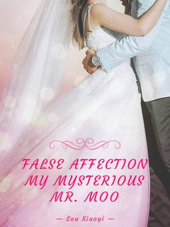 False Affection: My Mysterious Mr. Moo