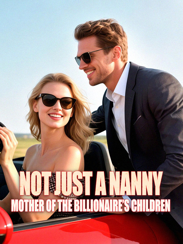 Not Just a Nanny: Mother of the Billionaire’s Children