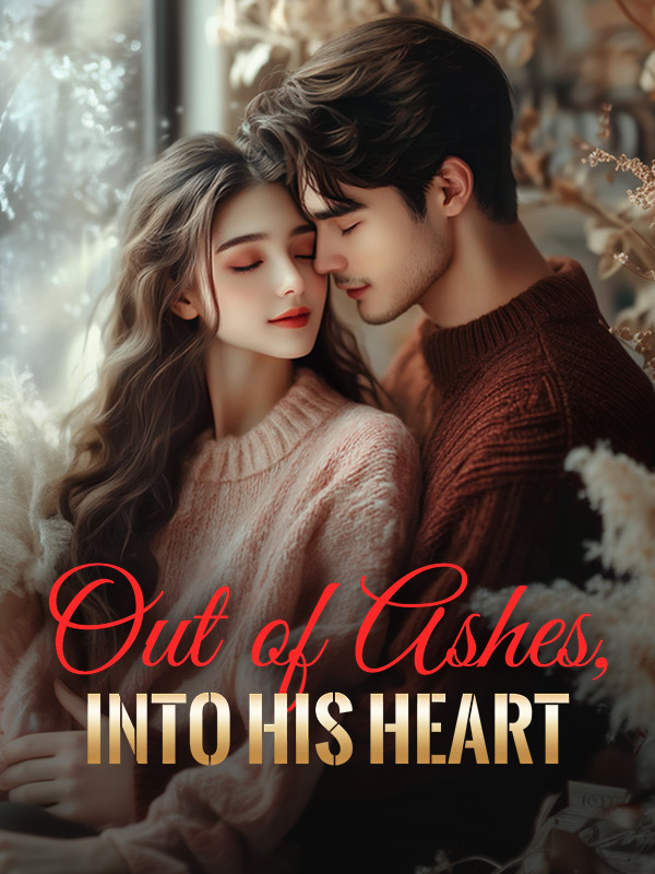 Out of Ashes, Into His Heart