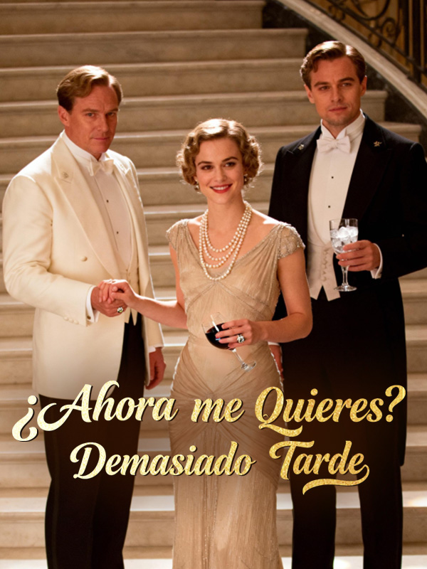 ¿Ahora me Quieres? Demasiado Tarde