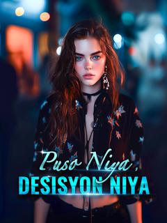 Puso Niya, Desisyon Niya