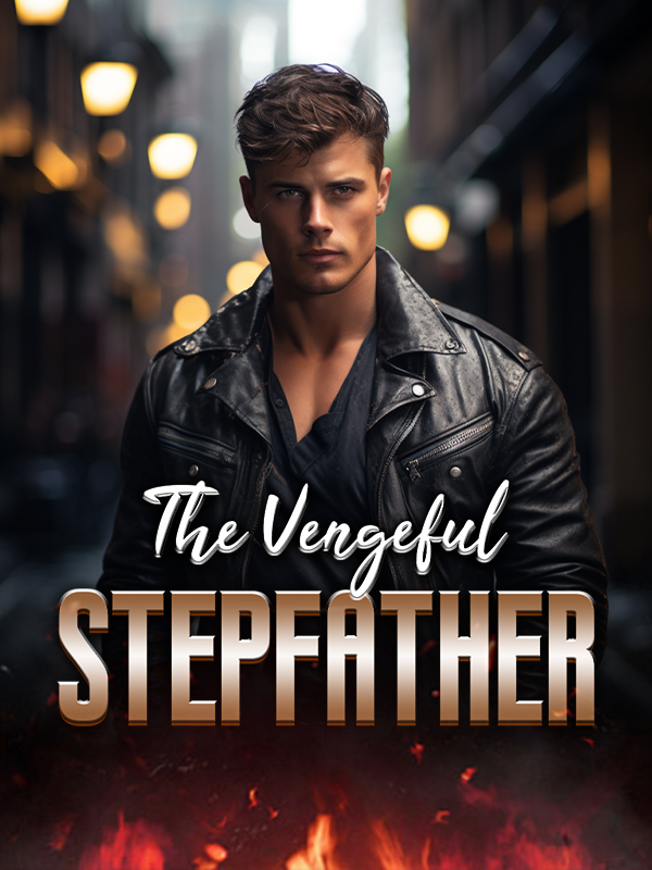 The Vengeful Stepfather