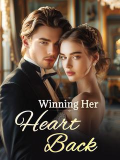 Winning Her Heart Back