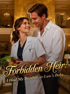 Forbidden Heir: I Had My Brother-in-Law’s Baby
