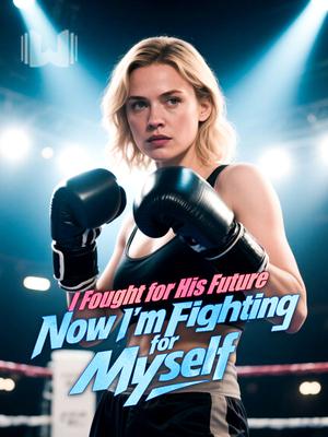 I Fought for His Future. Now I’m Fighting for Myself