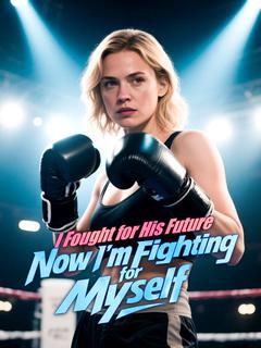 I Fought for His Future. Now I’m Fighting for Myself