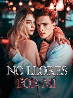 No Llores por Mí
