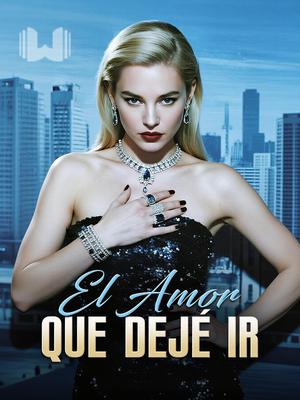 El Amor que Dejé Ir
