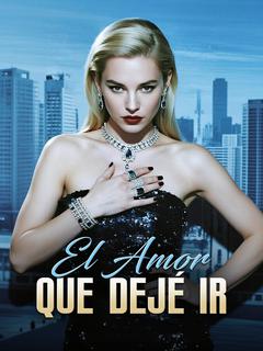 El Amor que Dejé Ir