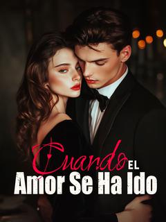 Cuando el Amor Se Ha Ido