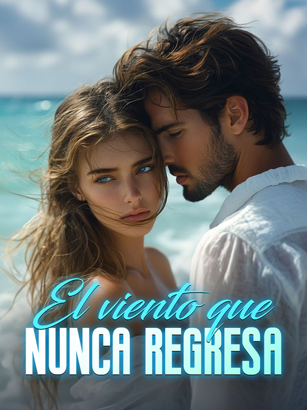 El viento que nunca regresa