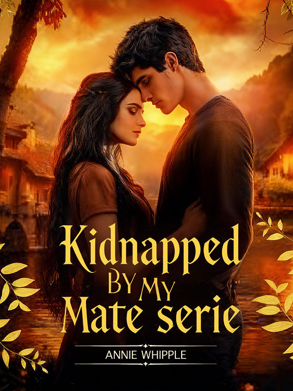 《Kidnapped By My Mate Series》