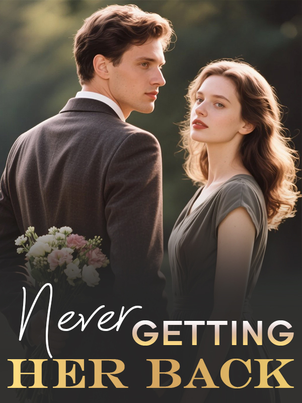 Never Getting Her Back