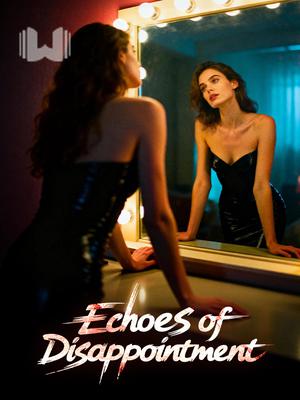 Echoes of Disappointment