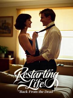 Restarting Life: Back From the Dead