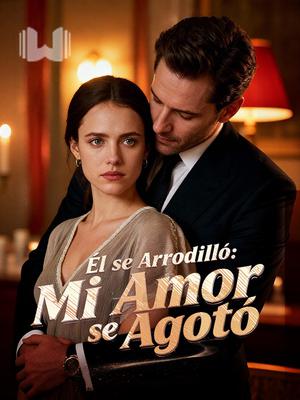 Él se Arrodilló: Mi Amor se Agotó