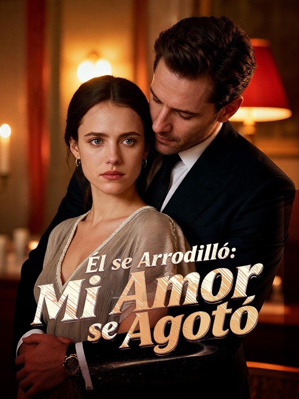 Él se Arrodilló: Mi Amor se Agotó