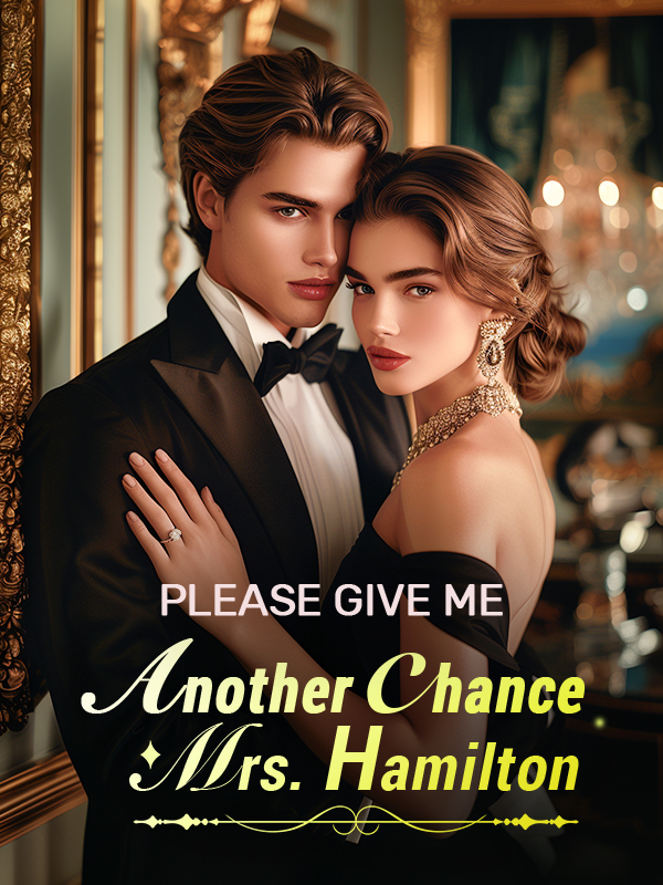Please Give Me Another Chance, Mrs. Hamilton