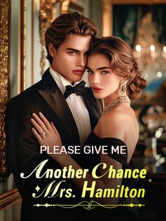 Please Give Me Another Chance, Mrs. Hamilton