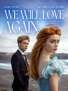 We Will Love Again