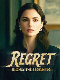 Regret Is Only the Beginning