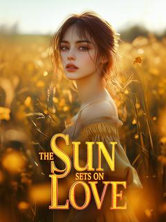 The Sun Sets on Love