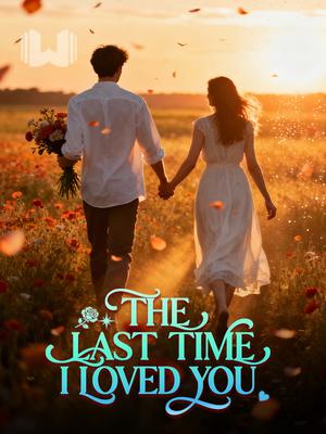 The Last Time I Loved You