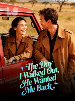 The Day I Walked Out, He Wanted Me Back