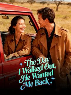 The Day I Walked Out, He Wanted Me Back