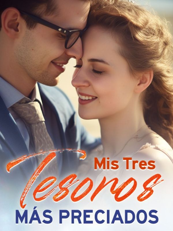 Mis Tres Tesoros Más Preciados