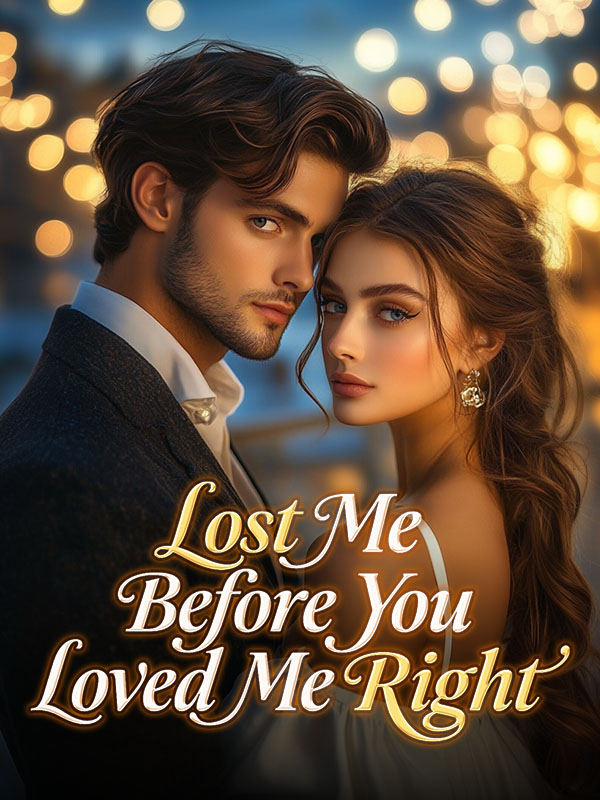 Lost Me Before You Loved Me Right