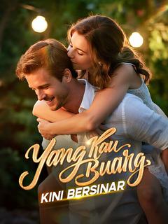 Yang Kau Buang, Kini Bersinar