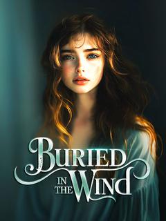 Buried in the Wind