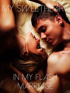 My Sweetheart In My Flash Marriage