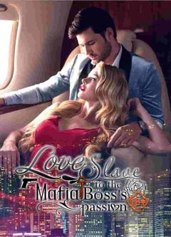 Love Slave to the Mafia Boss's Passion