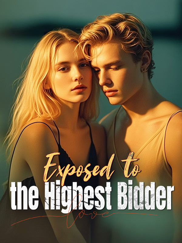 Exposed to the Highest Bidder