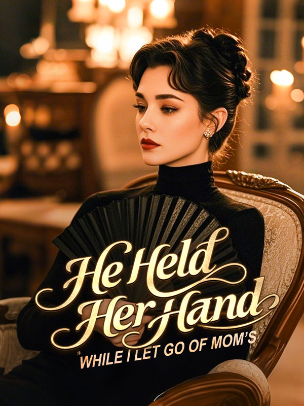 He Held Her Hand While I Let Go of Mom's