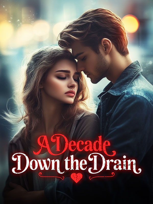 A Decade Down the Drain