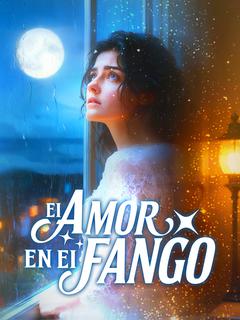 El Amor en el Fango