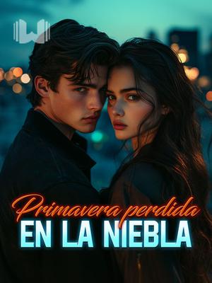 Primavera perdida en la niebla