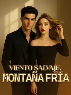Viento Salvaje, Montaña Fría
