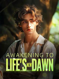 Awakening to Life's New Dawn