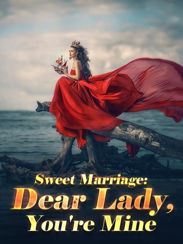 Sweet Marriage: Dear Lady, You're Mine
