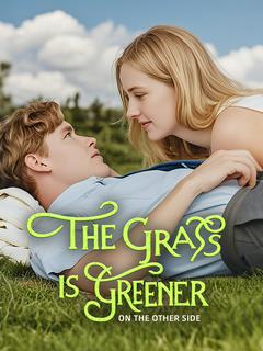 The Grass Is Greener on the Other Side