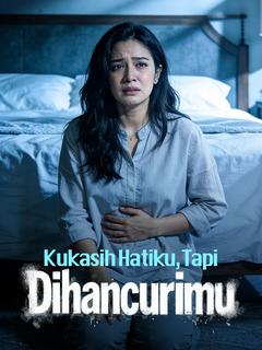 Kukasih Hatiku, Tapi Dihancurimu